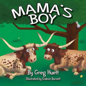 imageBig Country Toys quotMamas Boyquot by Greg Huett  Illustrated by Gideon Burnett  Childrens Farm Animal Book  Wholesome Biblical Based Life Lessons ampamp Principles
